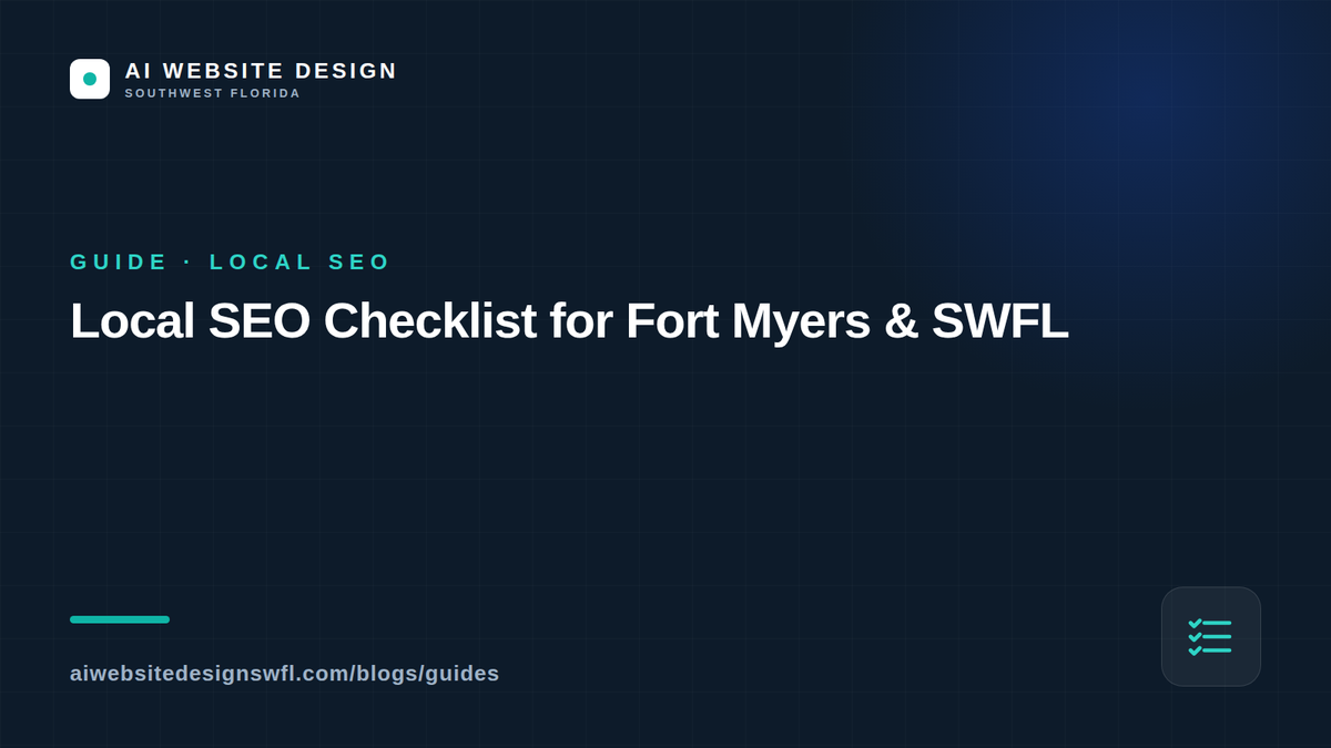 Local SEO checklist for Fort Myers and Southwest Florida businesses — AI Website Design SWFL guide