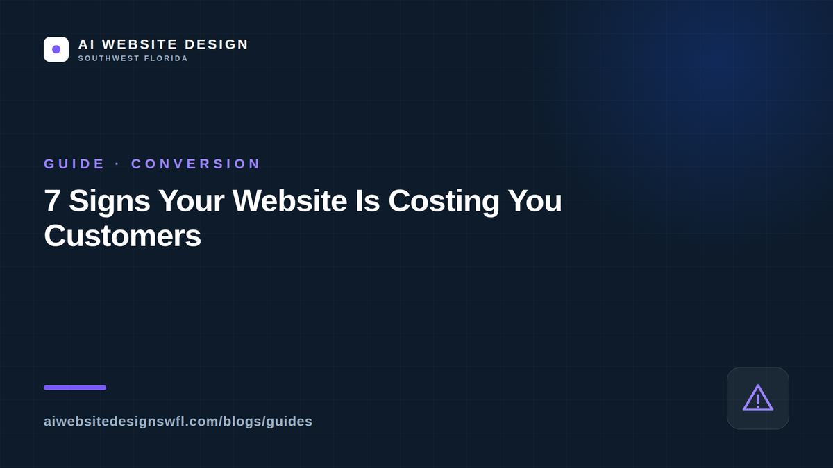 7 signs your small-business website is costing you customers — AI Website Design SWFL guide